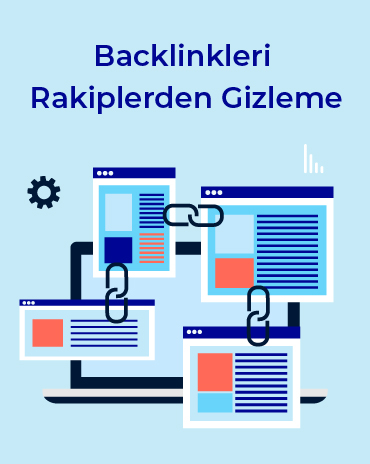 backlinkleri-rakiplerden-gizleme