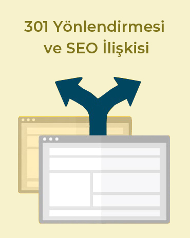 301 Yönlendirmesi ve SEO İlişkisi