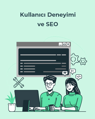 Kullanıcı Deneyimi ve SEO