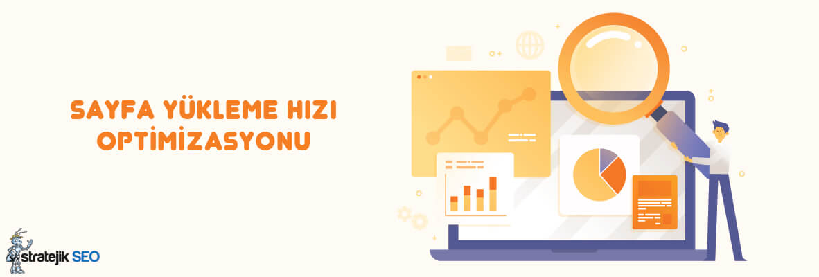 Sayfa Yüklenme Hızı Optimizasyon