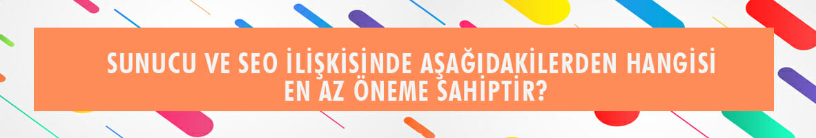 SEO Testi 2 - SEO Bilginizi Ölçün !