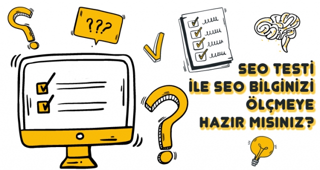 SEO Testi - SEO Bilginizi Ölçün !