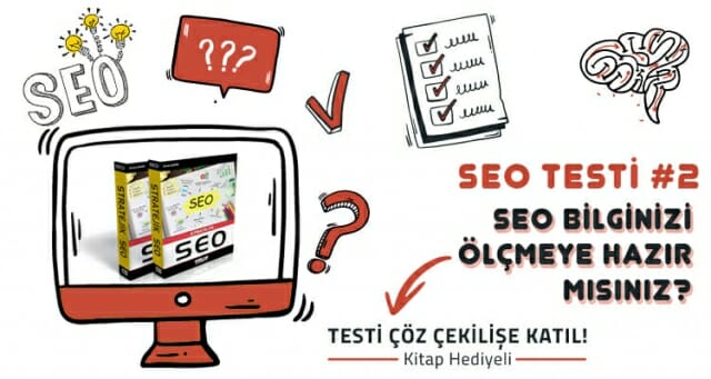 SEO Testi 2 - SEO Bilginizi Ölçün !