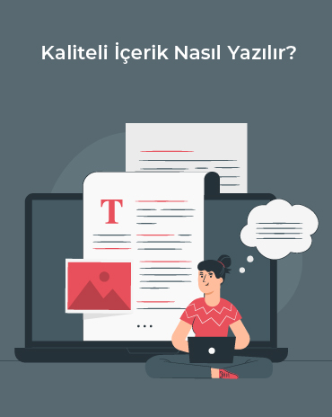 Kaliteli İçerik Nasıl Yazılır?